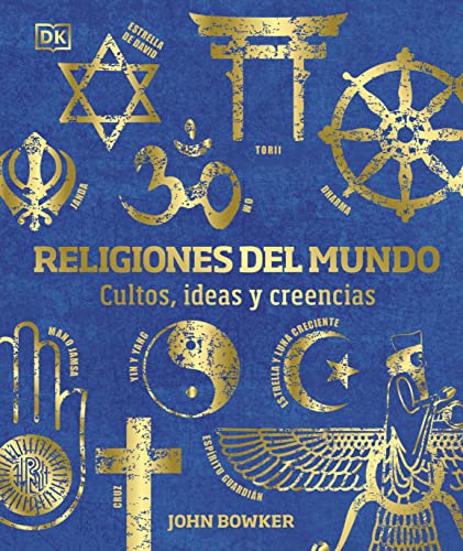 Religiones del mundo: Cultos, ideas y creencias (Enciclopedia visual) von DK